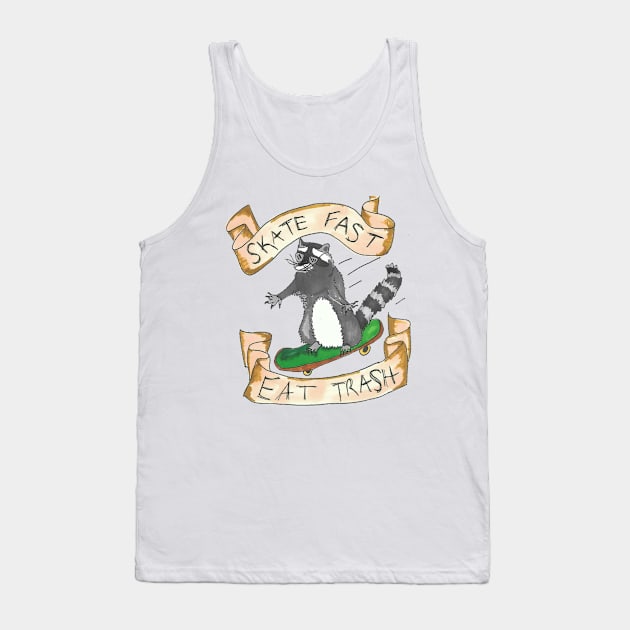 Skate Fast, Eat Trash Tank Top by Artofmiarussell 